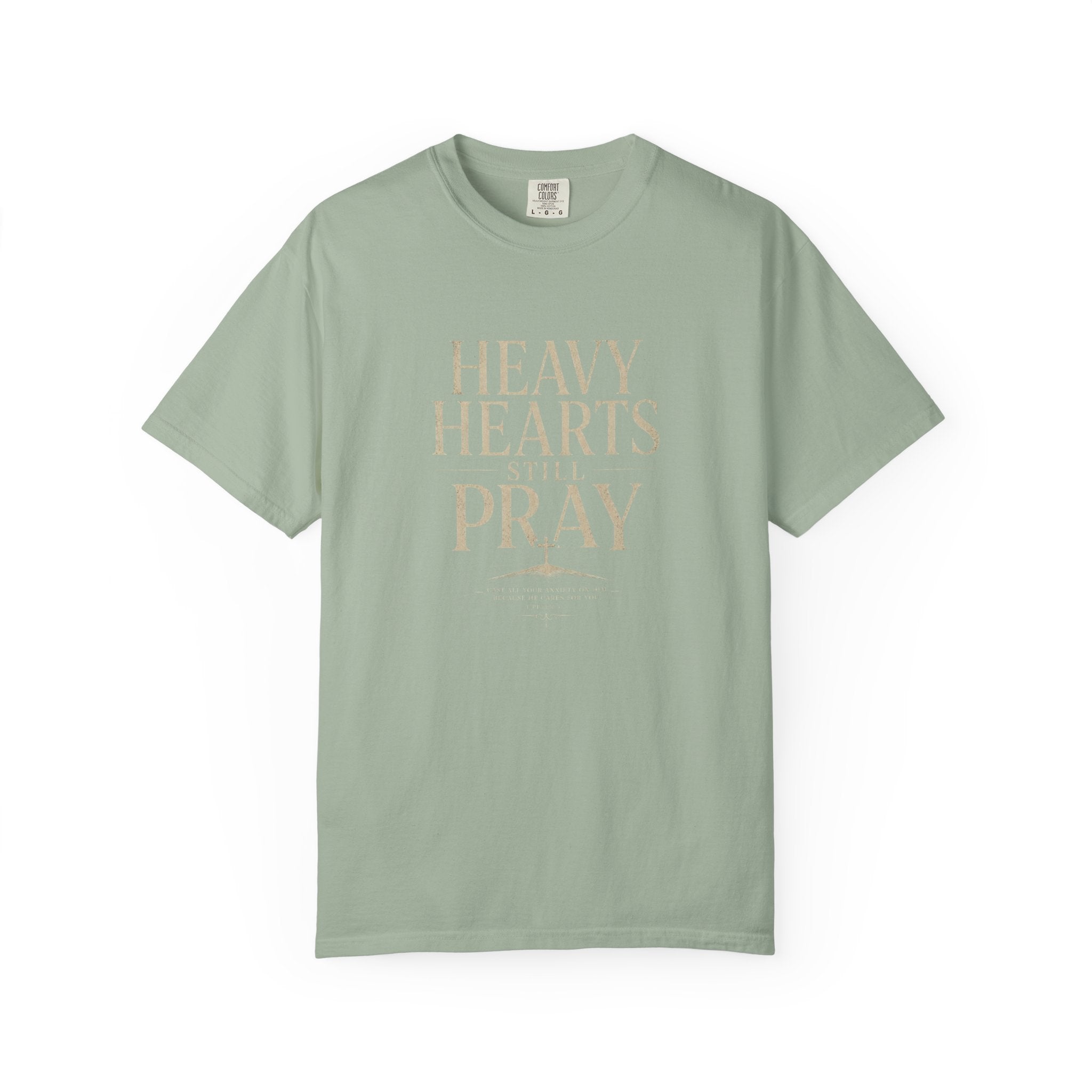 Heavy Hearts Still Pray T-Shirt — Inspirational Christian Tee