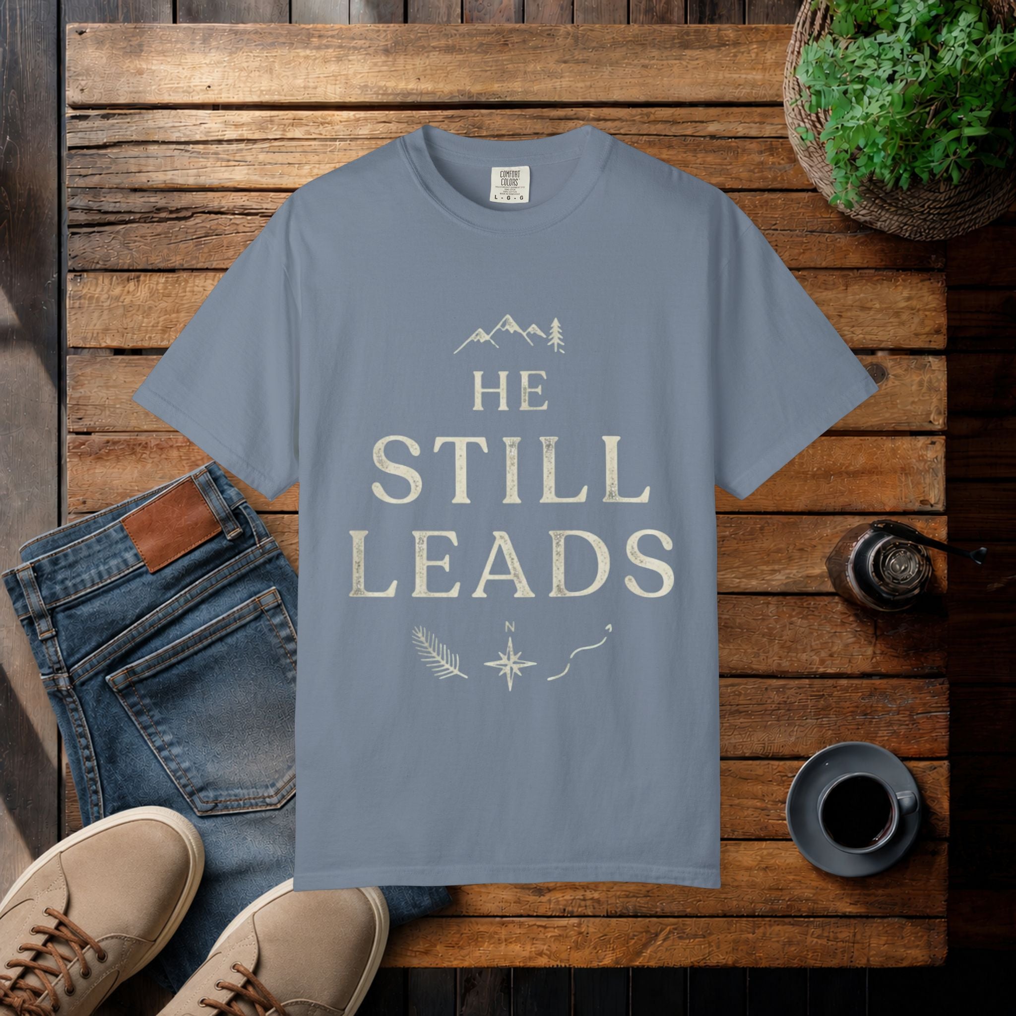 He Still Leads T-Shirt — Inspirational Christian Faith Tee