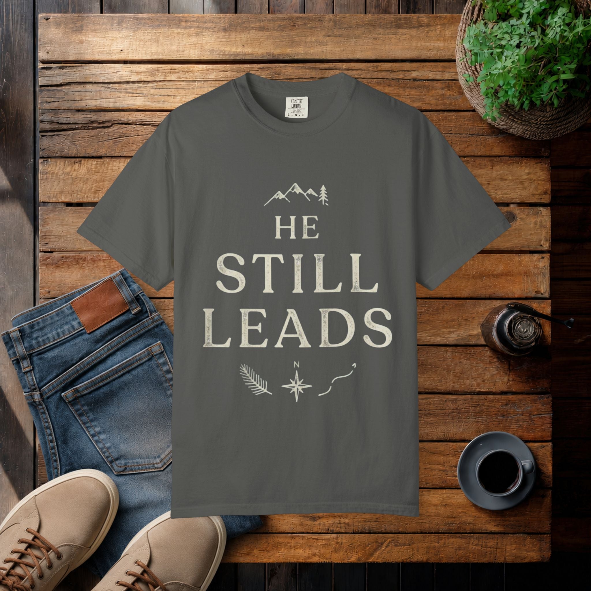 He Still Leads T-Shirt — Inspirational Christian Faith Tee