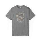 Heavy Hearts Still Pray T-Shirt — Inspirational Christian Tee