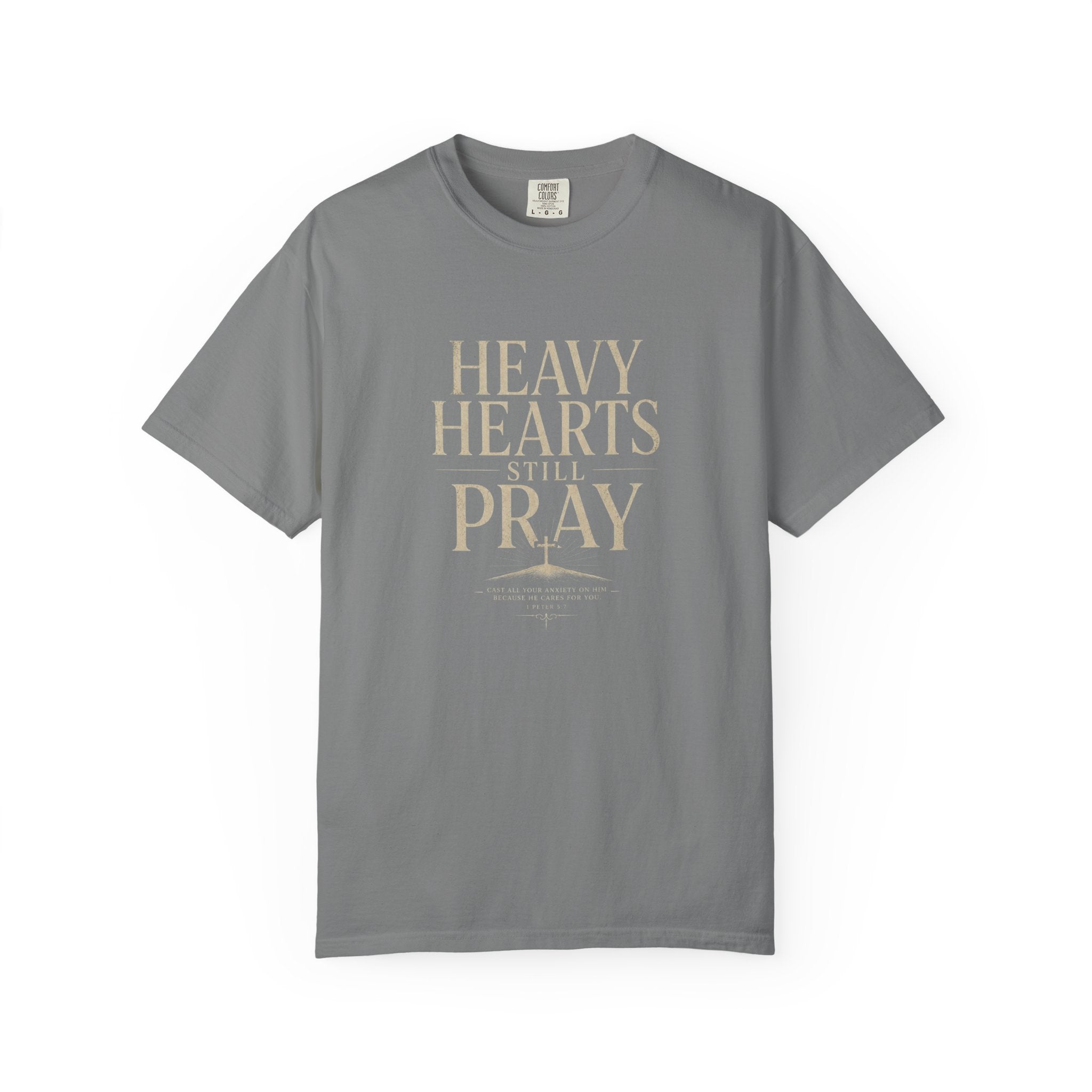 Heavy Hearts Still Pray T-Shirt — Inspirational Christian Tee
