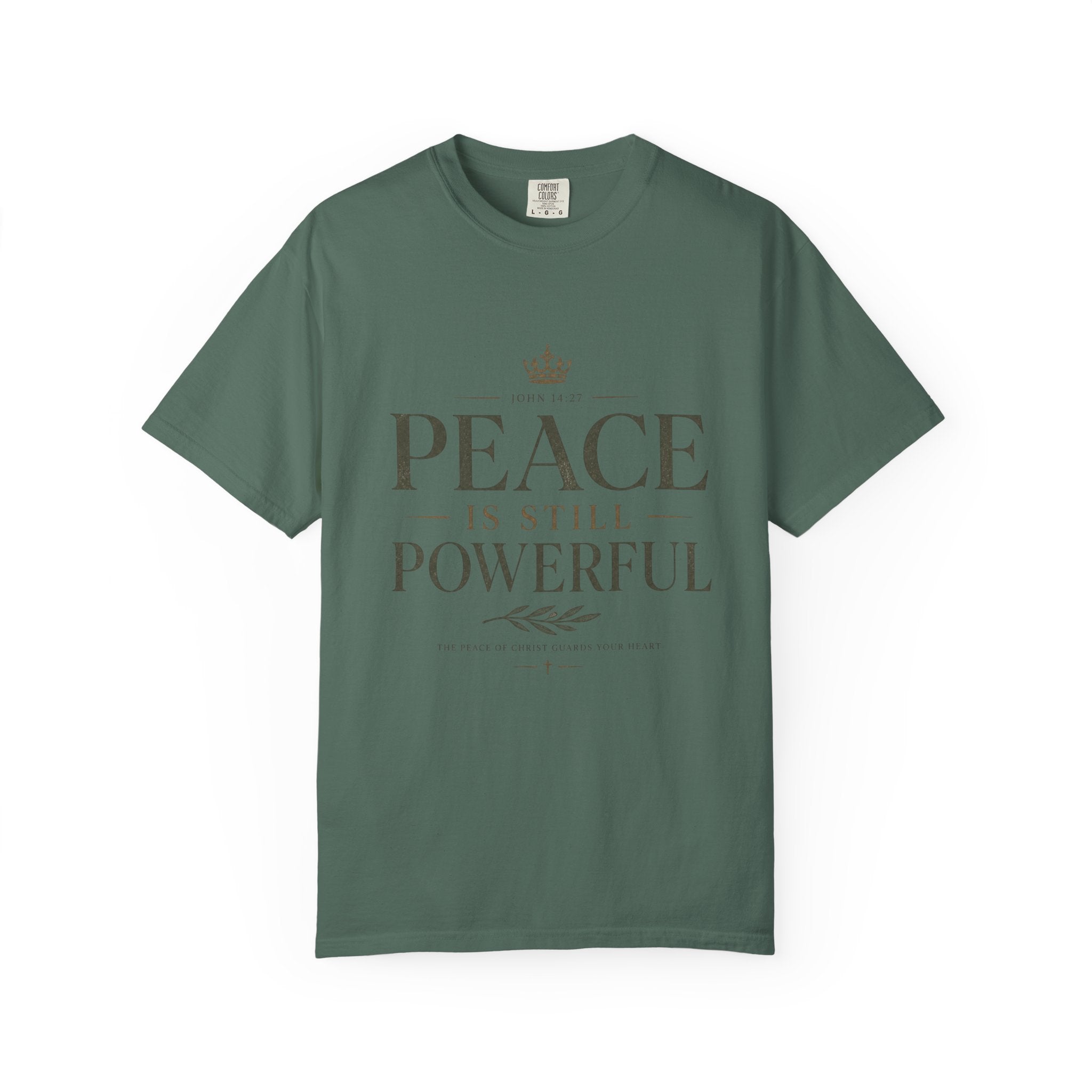 Peace Is Still Powerful T-Shirt — Inspirational Message Tee