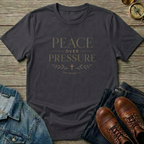 Peace Over Pressure T‑Shirt
