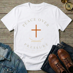 Peace Over Pressure T-Shirt — Minimal Christian Cross Faith Tee
