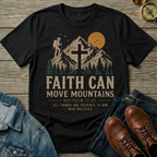 Faith Can Move Mountains T-Shirt — Christian Mountain Hiking Design