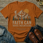 Faith Can Move Mountains T-Shirt — Christian Mountain Hiking Design