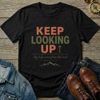 Keep Looking Up T-Shirt