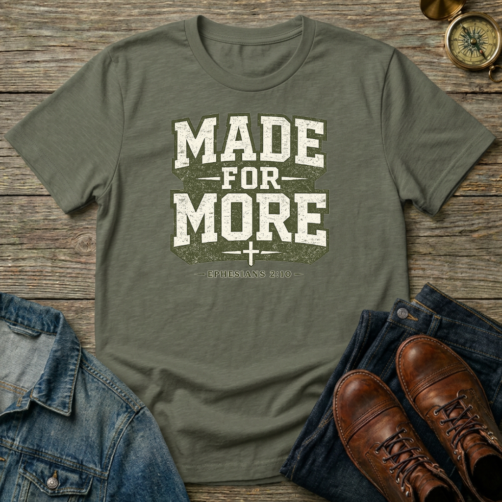 Made For More T-Shirt