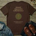 Make Heaven Crowded T Shirt- Back Side Print