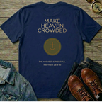 Make Heaven Crowded T Shirt- Back Side Print
