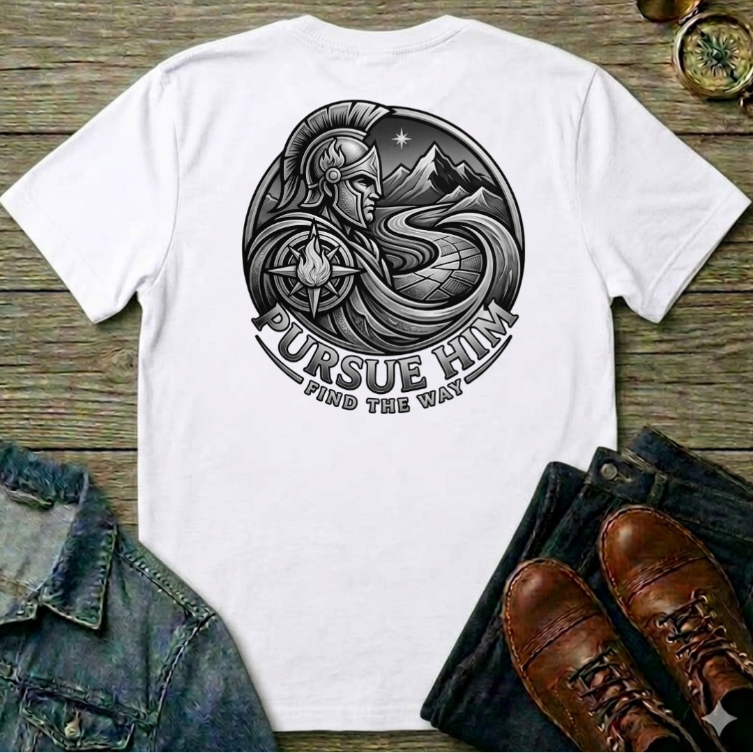 Pursue Him T Shirt - Back Side Print