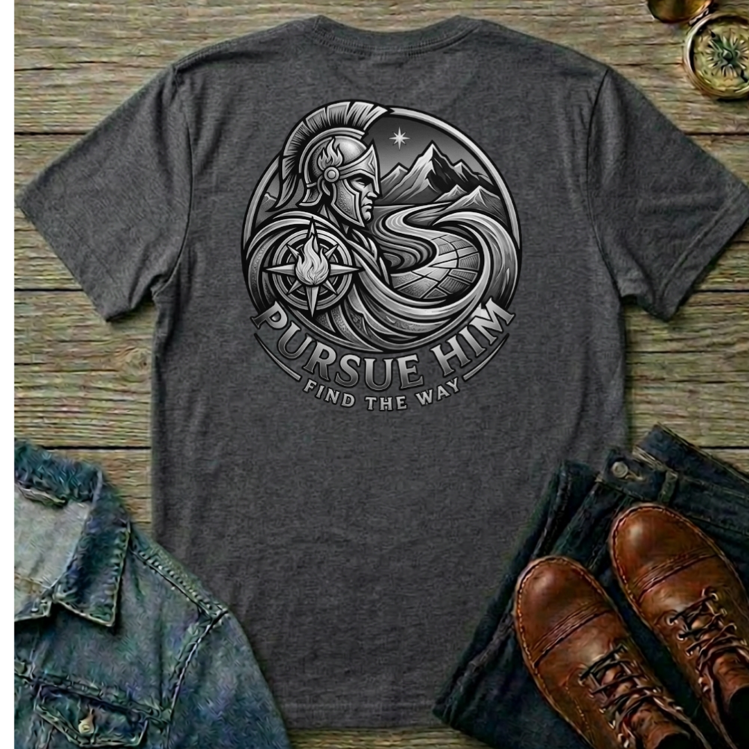 Pursue Him T Shirt - Back Side Print