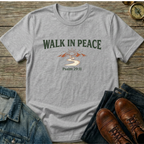 Walk In Peace T-Shirt