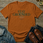 Stay Grounded T-Shirt
