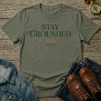 Stay Grounded T-Shirt