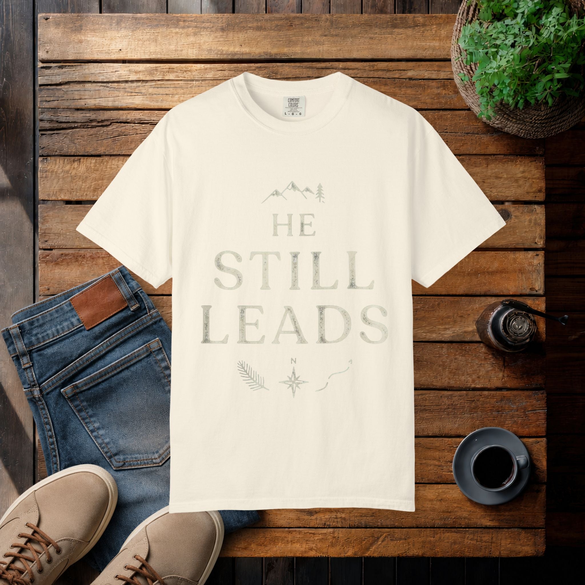 He Still Leads T-Shirt — Inspirational Christian Faith Tee