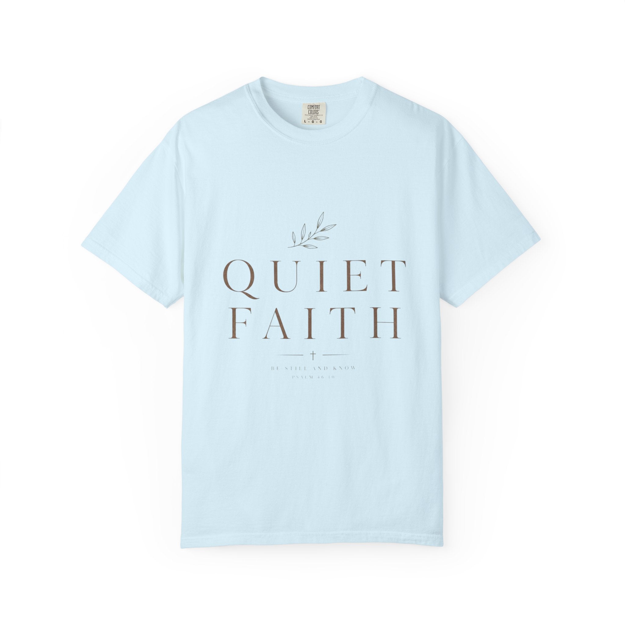 Quiet Faith T‑Shirt — Minimalist Inspirational Christian Tee