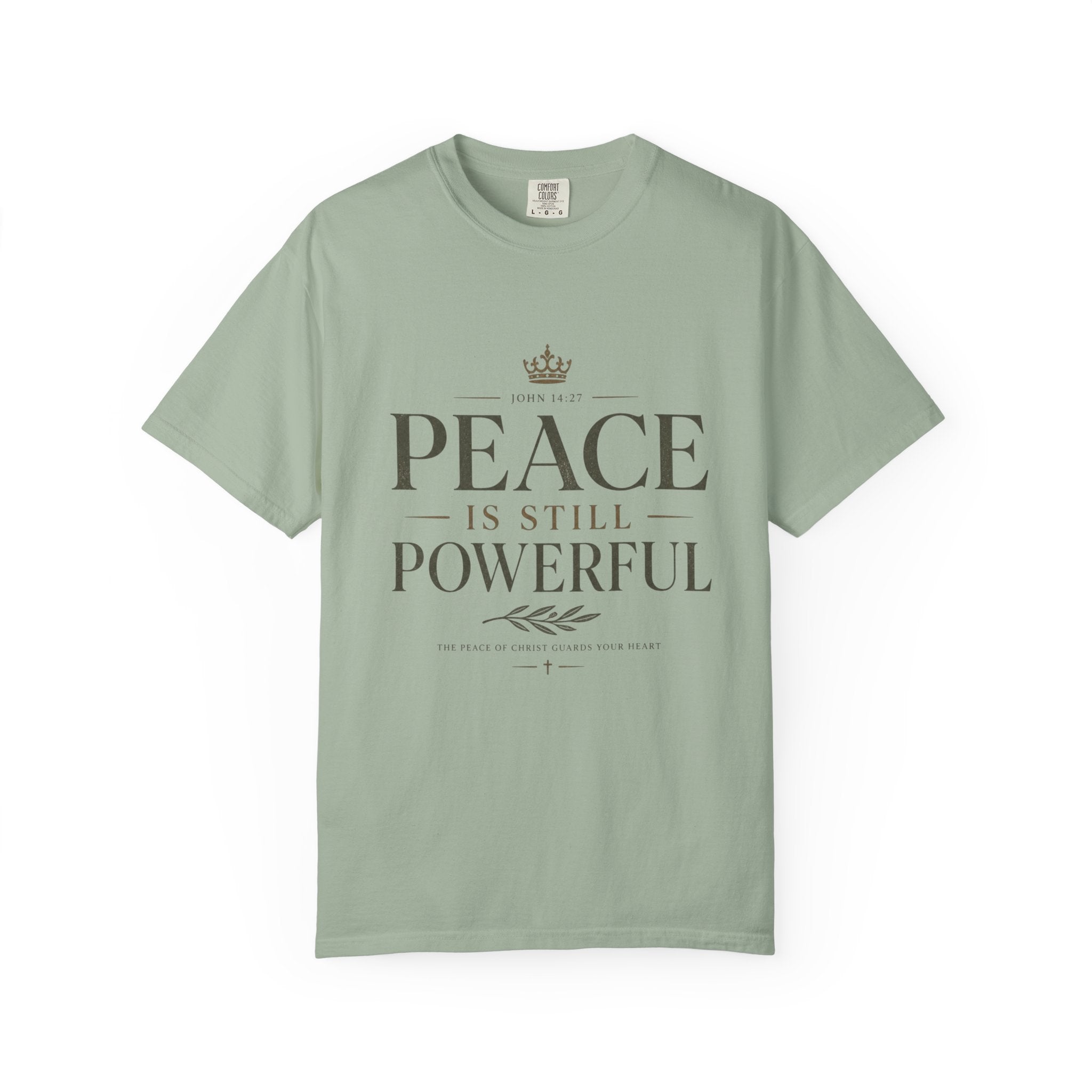 Peace Is Still Powerful T-Shirt — Inspirational Message Tee
