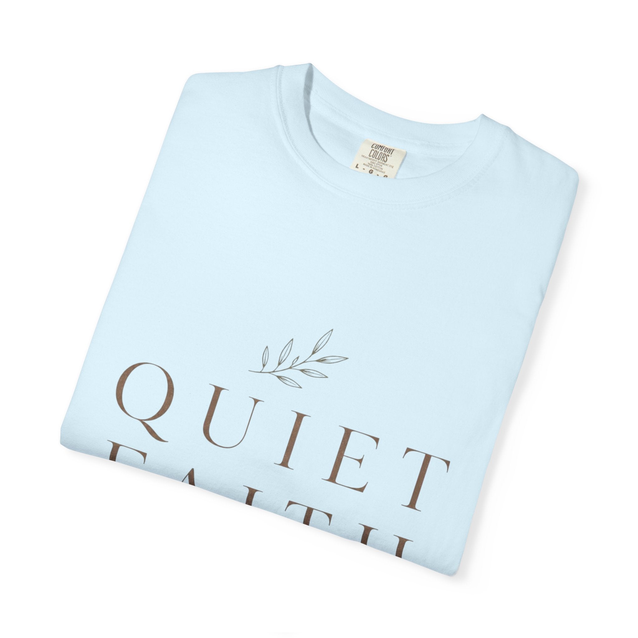 Quiet Faith T‑Shirt — Minimalist Inspirational Christian Tee