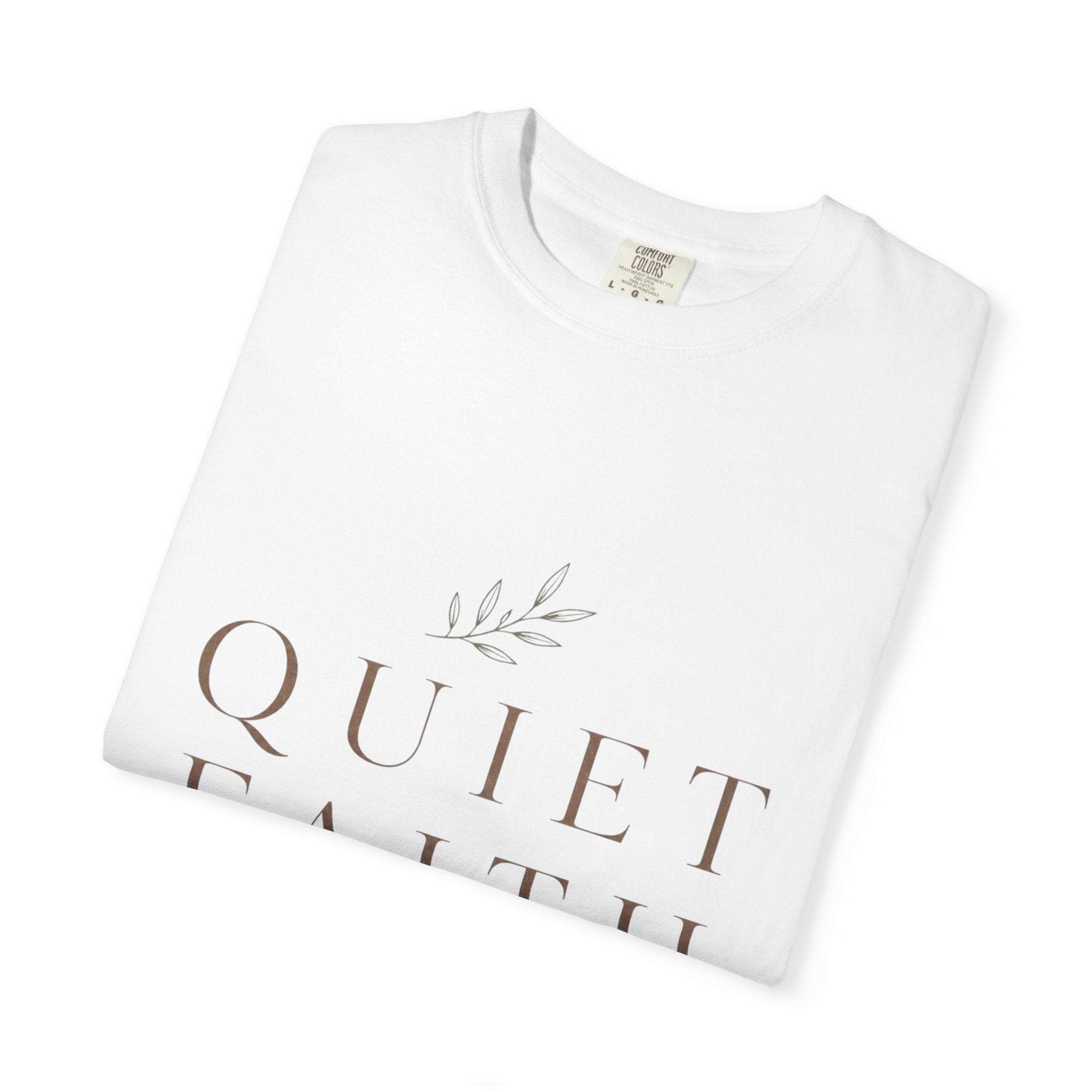 Quiet Faith T‑Shirt — Minimalist Inspirational Christian Tee