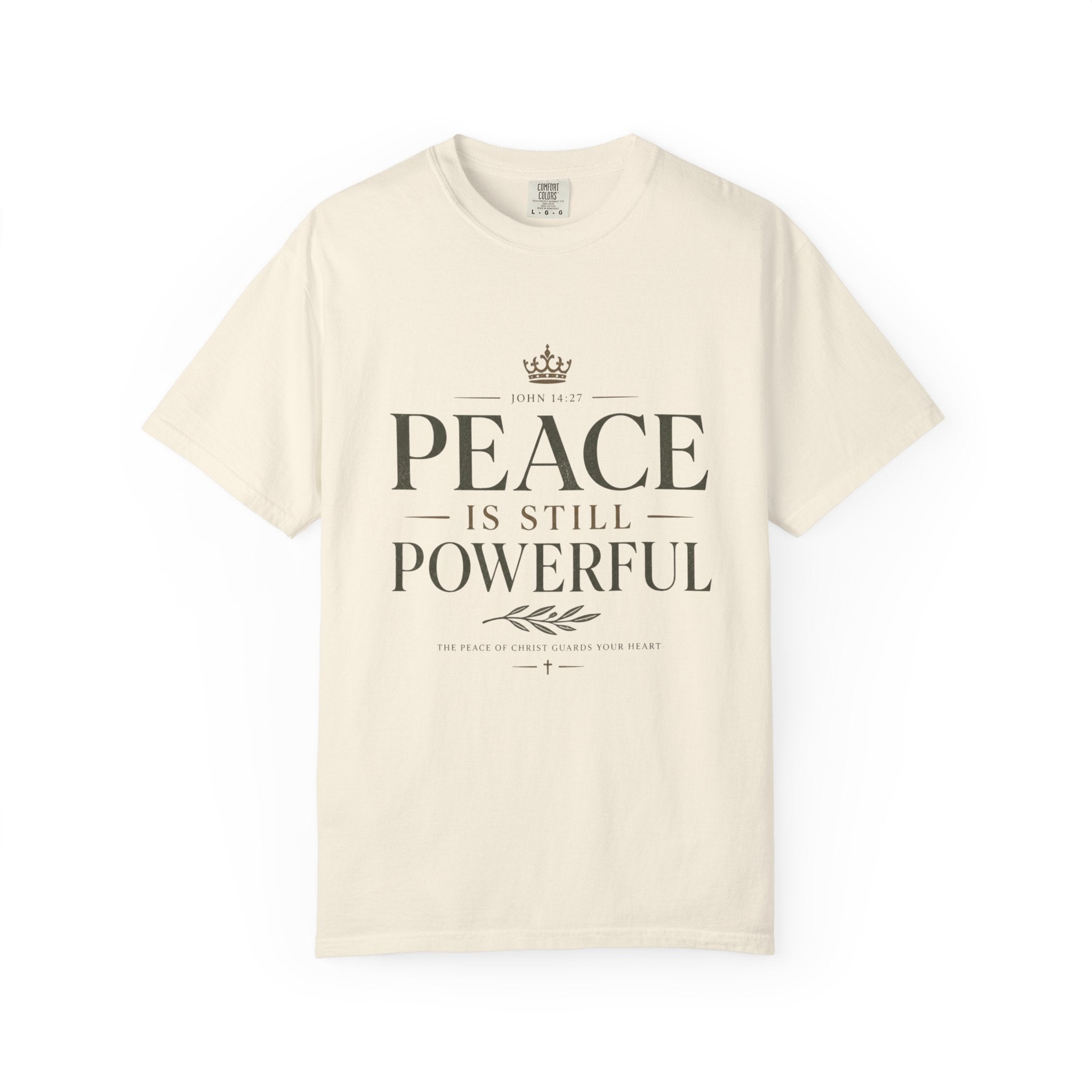Peace Is Still Powerful T-Shirt — Inspirational Message Tee