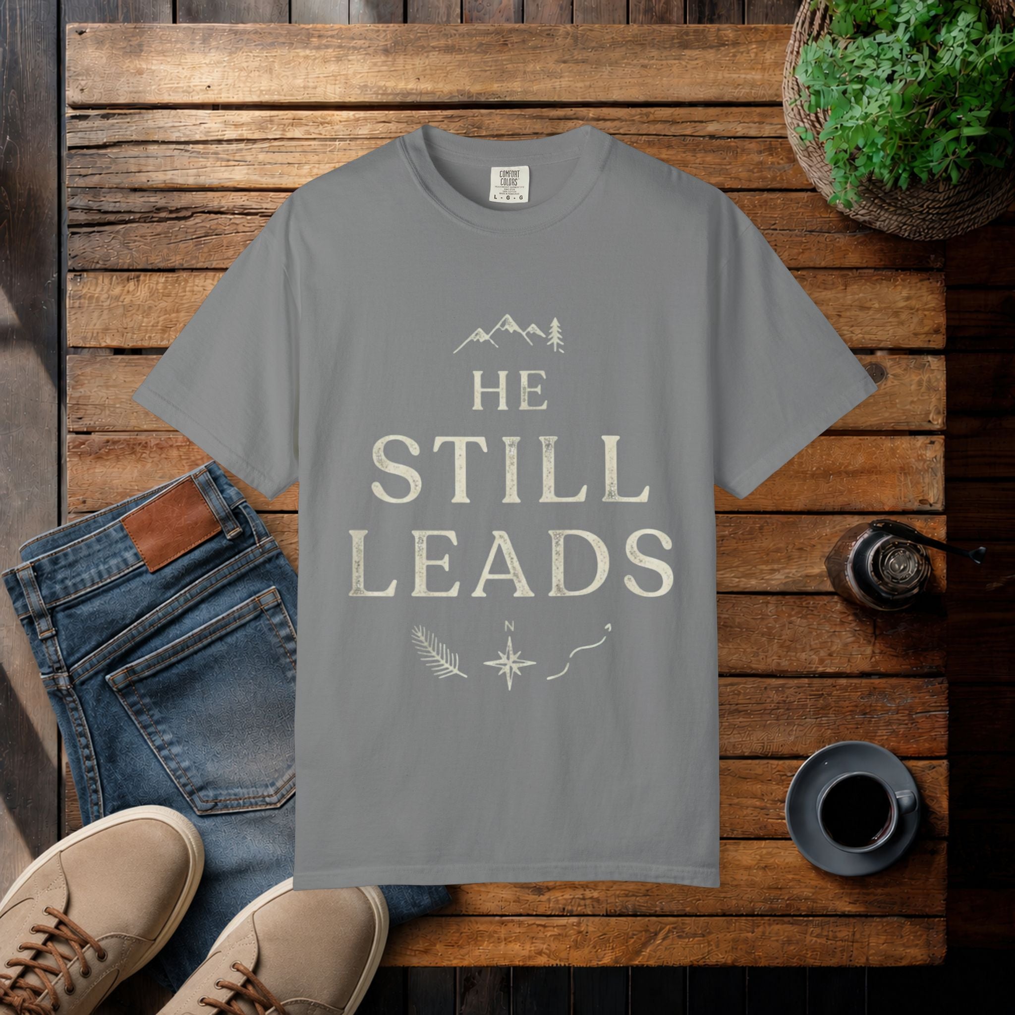 He Still Leads T-Shirt — Inspirational Christian Faith Tee